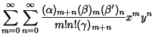 $\displaystyle \sum_{m=0}^\infty\sum_{n=0}^\infty
{(\alpha)_{m+n}(\beta)_m(\beta')_n\over m!n!(\gamma)_{m+n}} x^my^n$