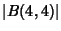 $\displaystyle \vert B(4,4)\vert$