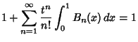 $\displaystyle 1+\sum_{n=1}^\infty {t^n\over n!} \int_0^1 B_n(x)\,dx=1$