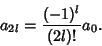 \begin{displaymath}
a_{2l} = {(-1)^l\over (2l)!} a_0.
\end{displaymath}
