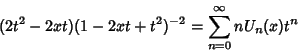 \begin{displaymath}
(2t^2-2xt)(1-2xt+t^2)^{-2} = \sum_{n=0}^\infty nU_n(x)t^n
\end{displaymath}