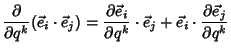 $\displaystyle {\partial\over\partial q^k}(\vec e_i\cdot\vec e_j) = {\partial\ve...
...er\partial q^k}\cdot \vec e_j+\vec e_i\cdot{\partial \vec e_j\over\partial q^k}$