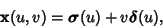 \begin{displaymath}
{\bf x}(u,v)=\boldsymbol{\sigma}(u)+v\boldsymbol{\delta}(u),
\end{displaymath}