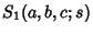 $\displaystyle S_1(a, b, c; s)$