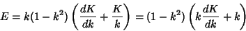 \begin{displaymath}
E=k(1-k^2)\left({{dK\over dk}+{K\over k}}\right)=(1-k^2)\left({k {dK\over dk}+k}\right)
\end{displaymath}