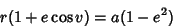 \begin{displaymath}
r(1+e\cos v) = a(1-e^2)
\end{displaymath}