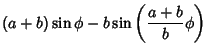 $\displaystyle (a+b)\sin\phi-b\sin\left({{a+b\over b}\phi}\right)$