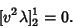 \begin{displaymath}[v^2\lambda]_2^1=0.
\end{displaymath}