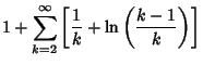 $\displaystyle 1 + \sum_{k=2}^\infty \left[{{1\over k} + \ln\left({k-1\over k}\right)}\right]$