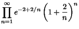 $\displaystyle \prod_{n=1}^\infty e^{-2+2/n}\left({1+{2\over n}}\right)^n$