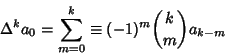\begin{displaymath}
\Delta^k a_0=\sum_{m=0}^k\equiv (-1)^m{k\choose m} a_{k-m}
\end{displaymath}