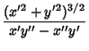 $\displaystyle {(x'^2+y'^2)^{3/2}\over x'y''-x''y'}$