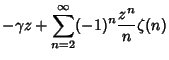 $\displaystyle -\gamma z + \sum_{n=2}^\infty (-1)^n {z^n\over n} \zeta(n)$