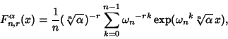 \begin{displaymath}
F_{n,r}^\alpha(x)={1\over n}({\root n\of\alpha}\,)^{-r} \sum...
...mathop{\rm exp}\nolimits ({\omega_n}^k {\root n\of\alpha}\,x),
\end{displaymath}