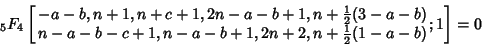 \begin{displaymath}
{}_5F_4\left[{\matrix{-a-b,n+1,n+c+1,2n-a-b+1,n+{\textstyle{...
...-a-b+1, 2n+2, n+{\textstyle{1\over 2}}(1-a-b)\cr}; 1}\right]=0
\end{displaymath}