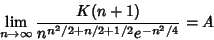 \begin{displaymath}
\lim_{n\to\infty} {K(n+1)\over n^{n^2/2+n/2+1/2} e^{-n^2/4}}=A
\end{displaymath}