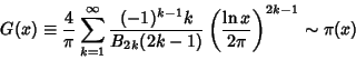 \begin{displaymath}
G(x)\equiv {4\over \pi}\sum_{k=1}^\infty {(-1)^{k-1}k\over B_{2k}(2k-1)} \left({\ln x\over 2\pi}\right)^{2k-1}\sim\pi(x)
\end{displaymath}