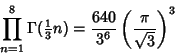 \begin{displaymath}
\prod_{n=1}^8 \Gamma({\textstyle{1\over 3}} n)={640\over 3^6} \left({\pi\over\sqrt{3}}\right)^3
\end{displaymath}