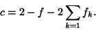\begin{displaymath}
c=2-f-2\sum_{k=1} f_k.
\end{displaymath}