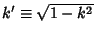 $k'\equiv\sqrt{1-k^2}$