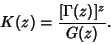 \begin{displaymath}
K(z)={[\Gamma(z)]^z\over G(z)}.
\end{displaymath}