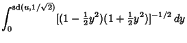 $\displaystyle \int_0^{{\rm sd}(u,1/\sqrt{2})} [(1-{\textstyle{1\over 2}}y^2)(1+{\textstyle{1\over 2}}y^2)]^{-1/2}\,dy$