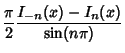 $\displaystyle {\pi\over 2} {I_{-n}(x)-I_n(x)\over\sin(n\pi)}$
