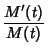 $\displaystyle {M'(t)\over M(t)}$