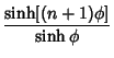 $\displaystyle {\sinh[(n+1)\phi]\over\sinh\phi}$