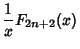 $\displaystyle {1\over x}F_{2n+2}(x)$