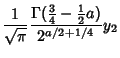 $\displaystyle {1\over\sqrt{\pi}} {\Gamma({\textstyle{3\over 4}}-{\textstyle{1\over 2}}a)\over 2^{a/2+1/4}}y_2$