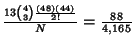 ${13{4\choose 3}{(48)(44)\over 2!}\over N} = {88\over 4{,}165}$