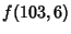 $\displaystyle f(103,6)$