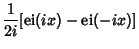 $\displaystyle {1\over 2i} [\mathop{\rm ei}\nolimits (ix)-\mathop{\rm ei}\nolimits (-ix)]$