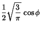 $\displaystyle {1\over 2} \sqrt{{3\over\pi}}\, \cos\phi$
