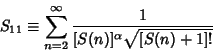 \begin{displaymath}
S_{11}\equiv\sum_{n=2}^\infty {1\over [S(n)]^\alpha\sqrt{[S(n)+1]!}}
\end{displaymath}
