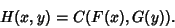 \begin{displaymath}
H(x,y)=C(F(x),G(y)).
\end{displaymath}