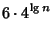 $\displaystyle 6\cdot 4^{\lg n}$