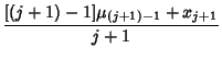 $\displaystyle {[(j+1)-1]\mu_{(j+1)-1}+x_{j+1}\over j+1}$