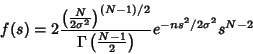\begin{displaymath}
f(s)=2 {\left({N\over 2\sigma^2}\right)^{(N-1)/2}\over \Gamm...
...({{\textstyle{N-1\over 2}}}\right)} e^{-ns^2/2\sigma^2}s^{N-2}
\end{displaymath}